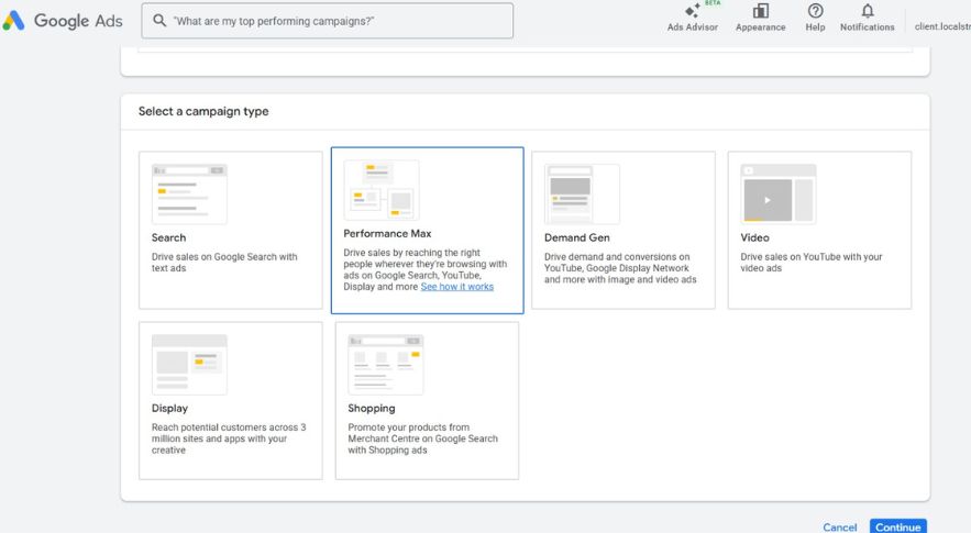 Google Ads campaign setup screen showing the “Select a campaign type” section. Campaign options are displayed as tiles, including Search, Performance Max (selected), Demand Gen, Video, Display, and Shopping, each with brief descriptions. Action buttons such as Cancel and Continue appear at the bottom of the screen.